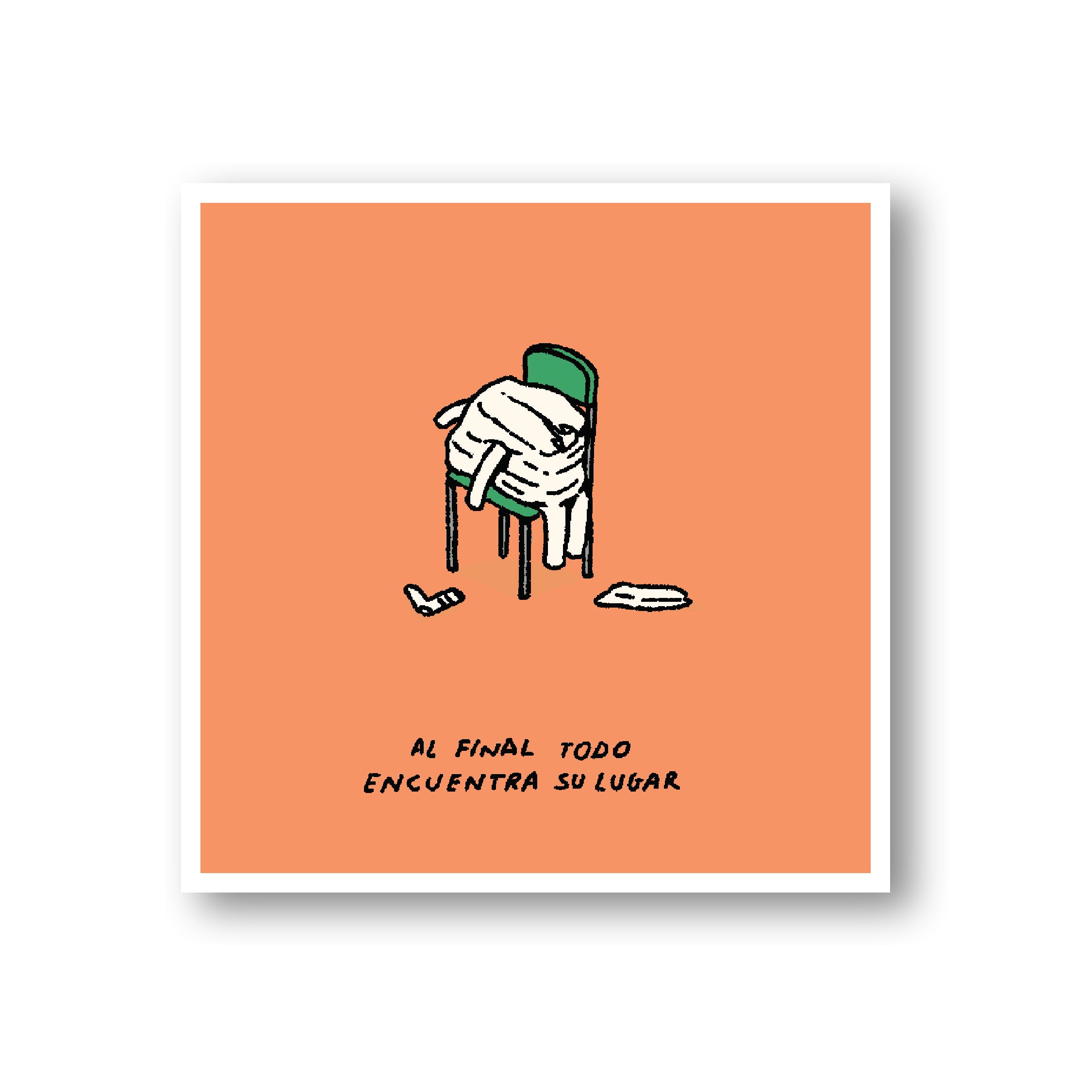 Todo encnuetra su lugar